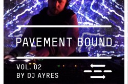 PAVEMENT BOUND MIXTAPE DJ AYRES 02