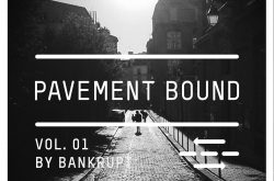 Pavement Bound Mix Series Vol. 1 - BANKRUPT